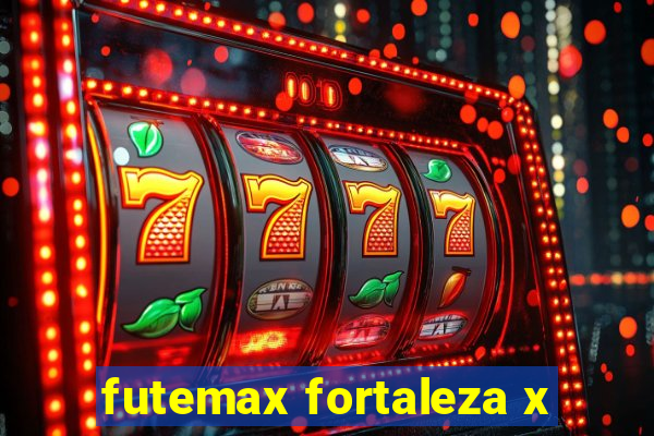 futemax fortaleza x